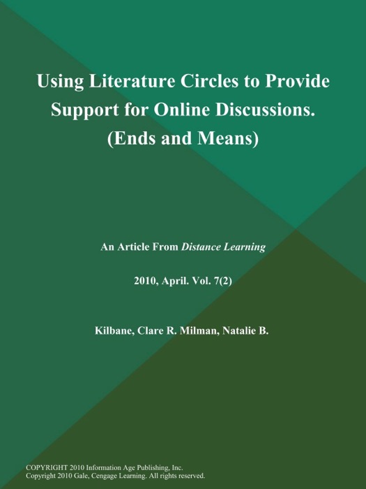 Using Literature Circles to Provide Support for Online Discussions (Ends and Means)