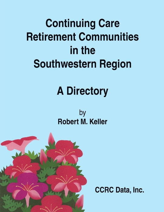 Continuing Care Retirement Communities In the Southwest Region