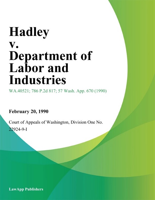 Hadley V. Department Of Labor And Industries