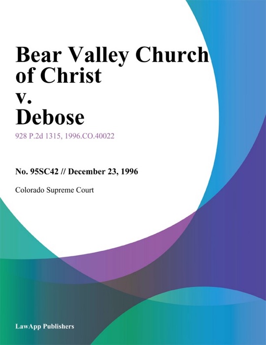 Bear Valley Church Of Christ V. Debose