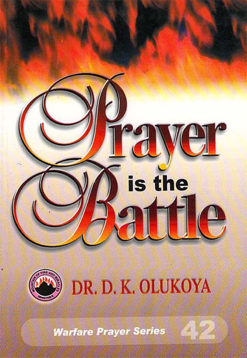 Prayer Is the Battle