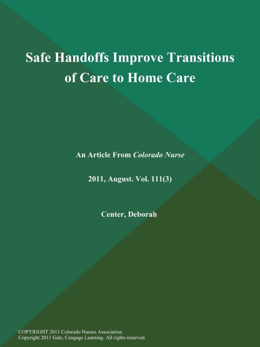 Safe Handoffs Improve Transitions of Care to Home Care