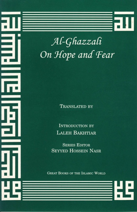 Al-Ghazzali On Hope and Fear