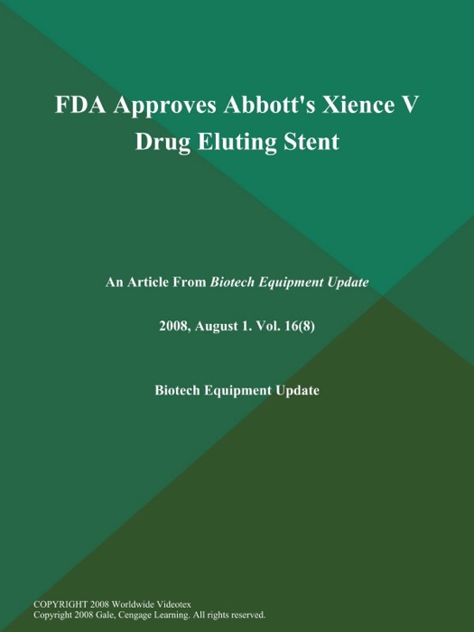 FDA Approves Abbott's Xience V Drug Eluting Stent