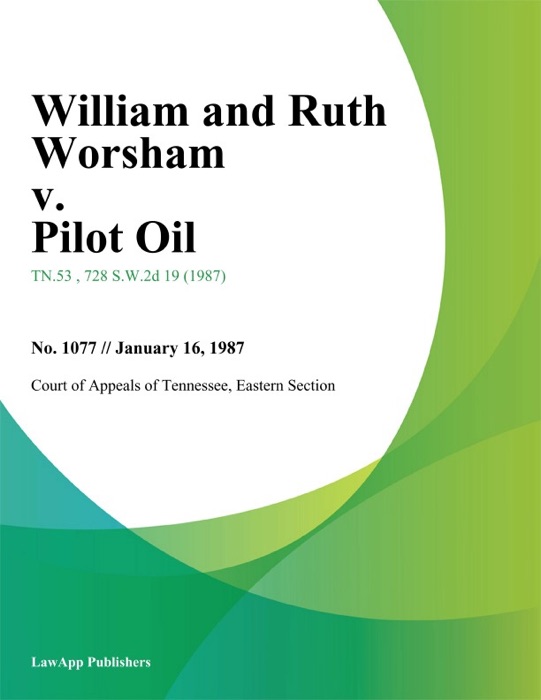 William and Ruth Worsham v. Pilot Oil