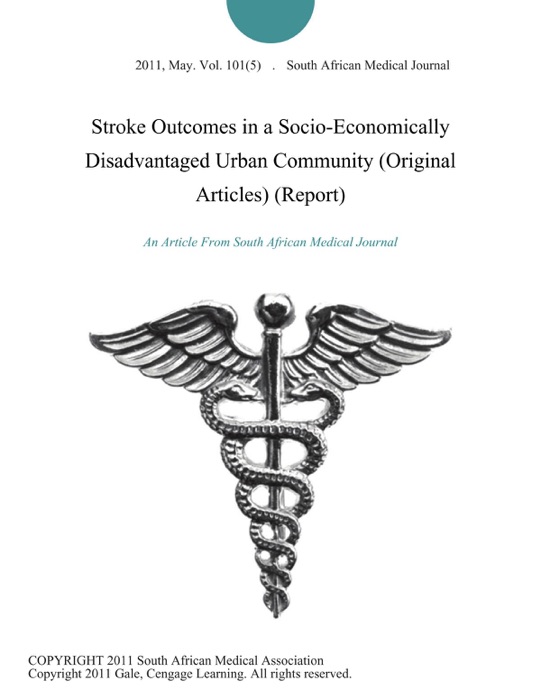 Stroke Outcomes in a Socio-Economically Disadvantaged Urban Community (Original Articles) (Report)
