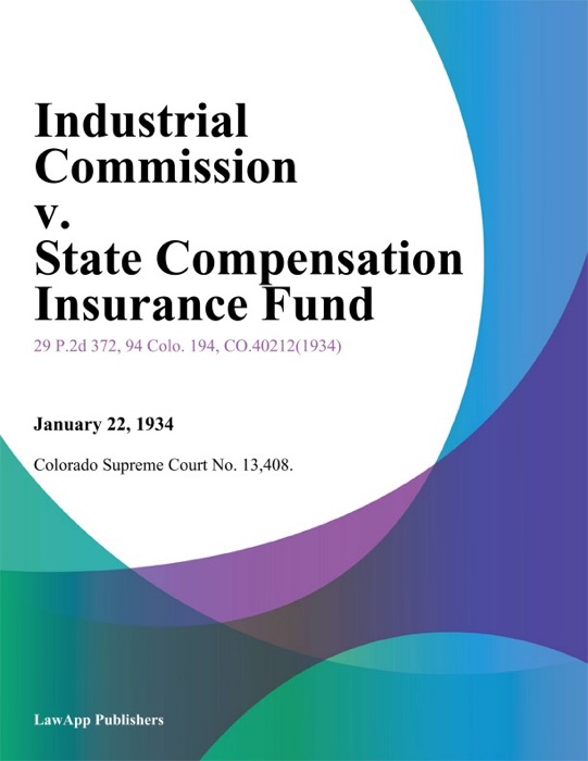 Industrial Commission v. State Compensation Insurance Fund