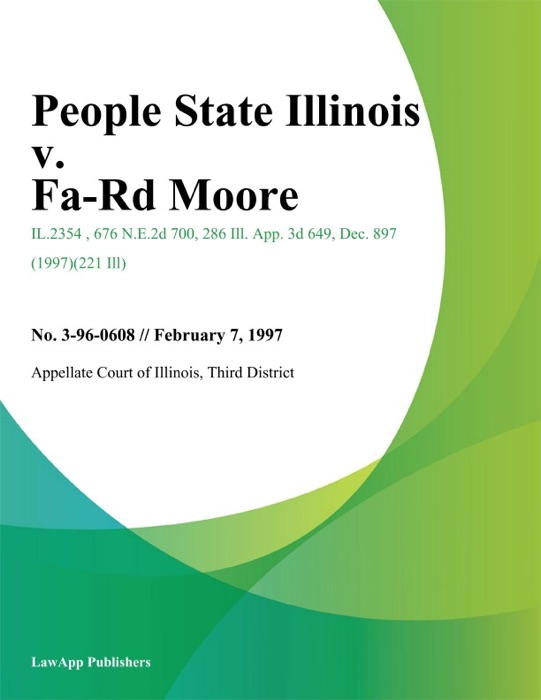 People State Illinois v. Fa-Rd Moore