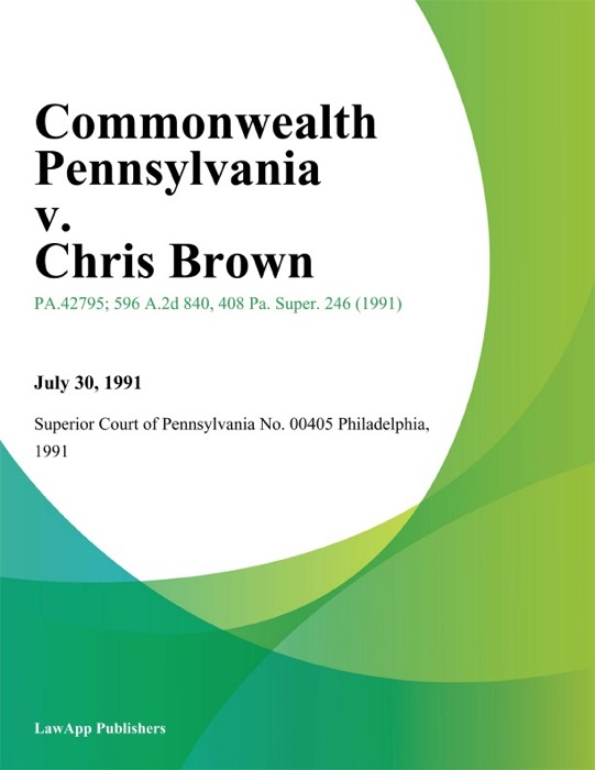 Commonwealth Pennsylvania v. Chris Brown