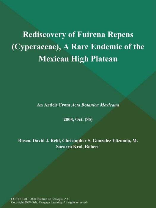 Rediscovery of Fuirena Repens (Cyperaceae), A Rare Endemic of the Mexican High Plateau