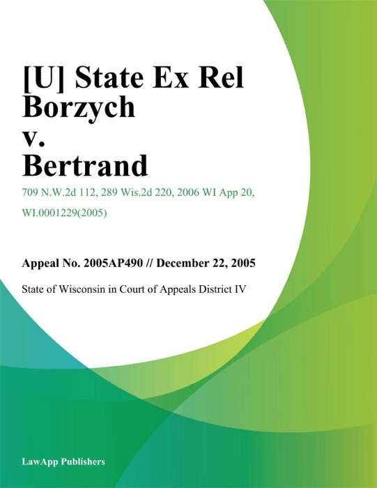 State Ex Rel Borzych v. Bertrand