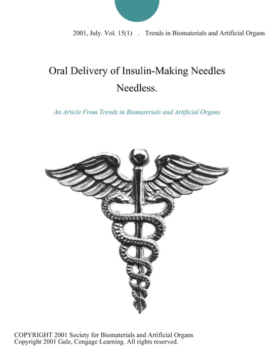 Oral Delivery of Insulin-Making Needles Needless.