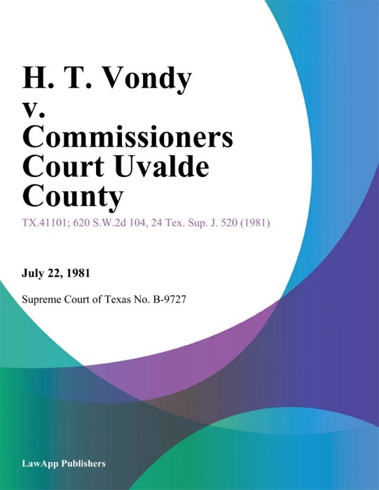 H. T. Vondy v. Commissioners Court Uvalde County