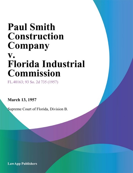 Paul Smith Construction Company v. Florida Industrial Commission