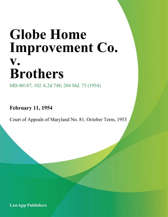Globe Home Improvement Co. v. Brothers