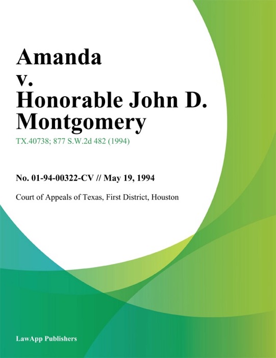 Amanda v. Honorable John D. Montgomery