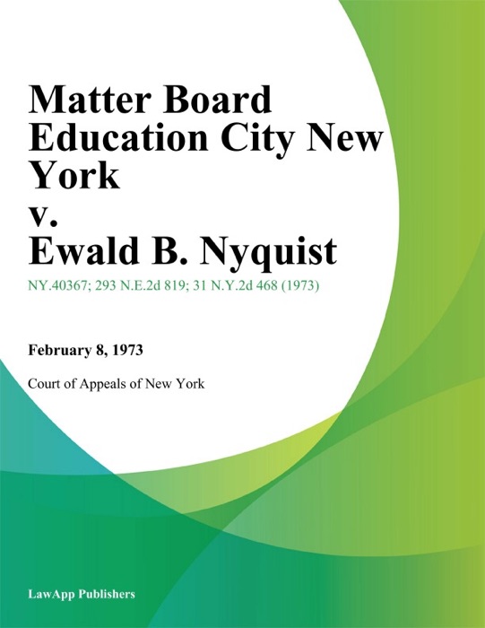 Matter Board Education City New York v. Ewald B. Nyquist