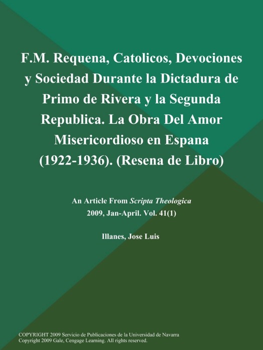 F.M. Requena, Catolicos, Devociones y Sociedad Durante la Dictadura de Primo de Rivera y la Segunda Republica. La Obra Del Amor Misericordioso en Espana (1922-1936) (Resena de Libro)