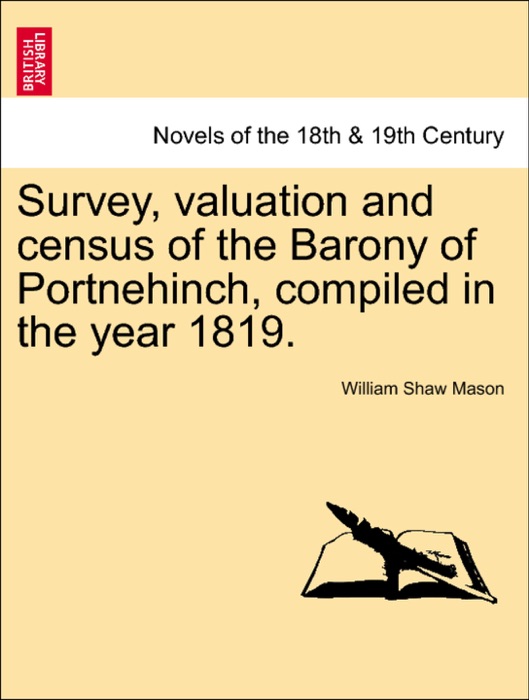 Survey, valuation and census of the Barony of Portnehinch, compiled in the year 1819.