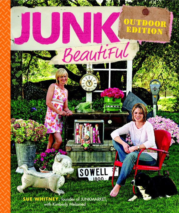 Junk Beautiful: Outdoor Edition