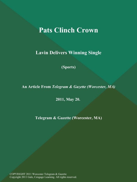 Pats Clinch Crown; Lavin Delivers Winning Single (Sports)