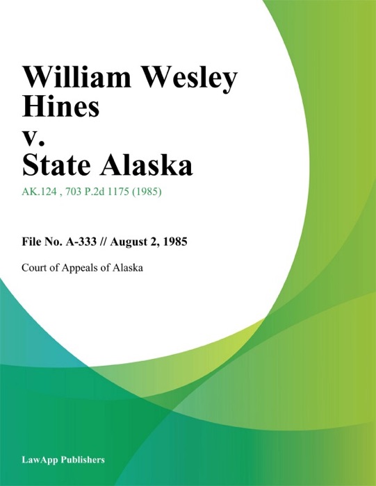 William Wesley Hines v. State Alaska