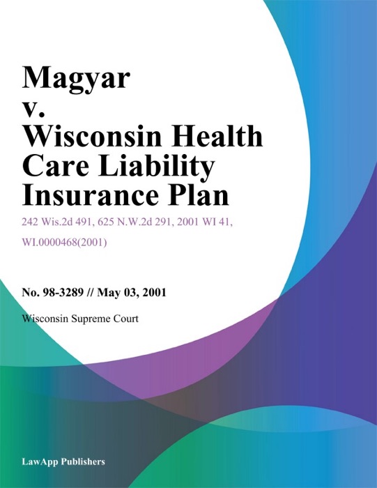 Magyar v. Wisconsin Health Care Liability Insurance Plan