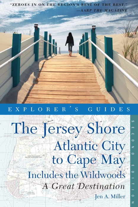 Explorer's Guide Jersey Shore: Atlantic City to Cape May: A Great Destination (Second Edition)