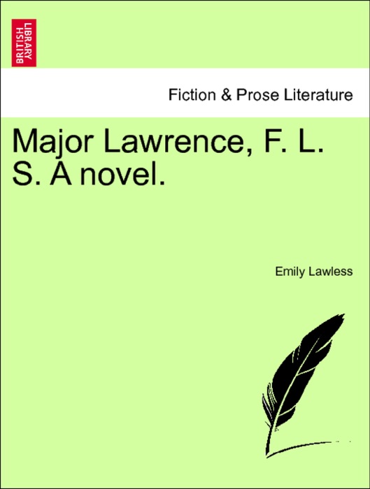 Major Lawrence, F. L. S. A novel. VOL. II