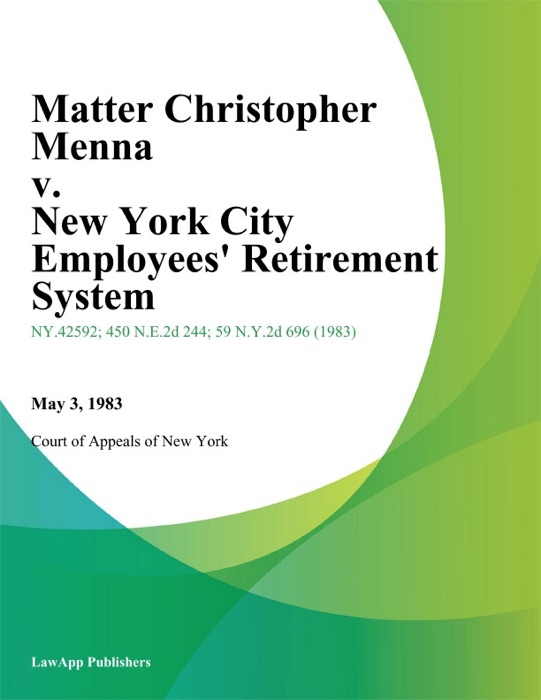 Matter Christopher Menna v. New York City Employees Retirement System