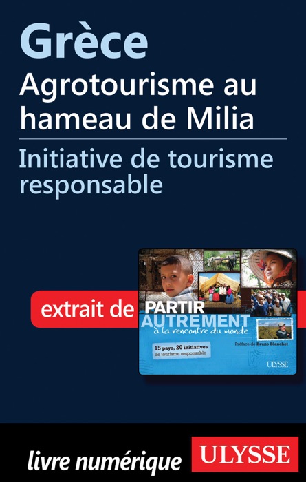 Grèce - Agrotourisme au hameau de Milia