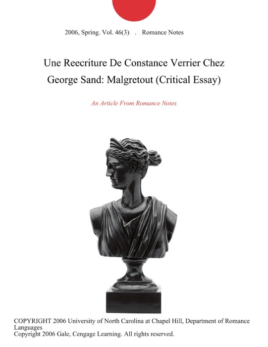 Une Reecriture De Constance Verrier Chez George Sand: Malgretout (Critical Essay)