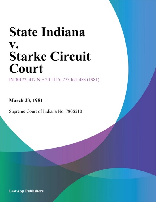 State Indiana v. Starke Circuit Court