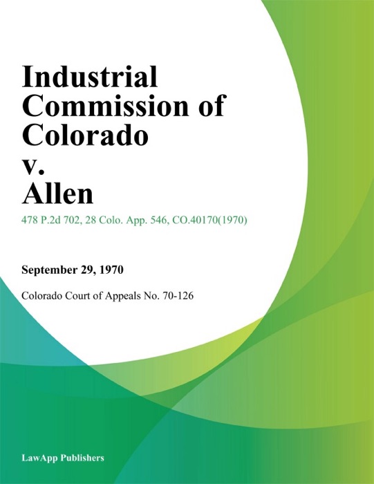 Industrial Commission of Colorado v. Allen