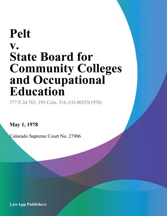 Pelt v. State Board for Community Colleges and Occupational Education
