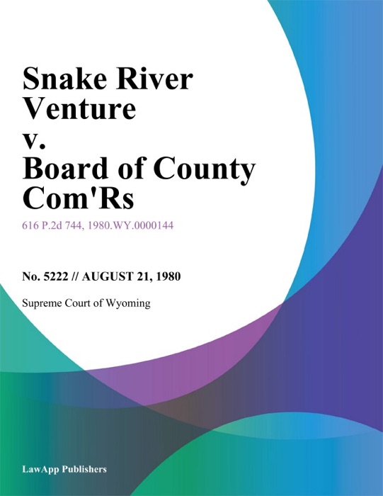 Snake River Venture v. Board of County Comrs.