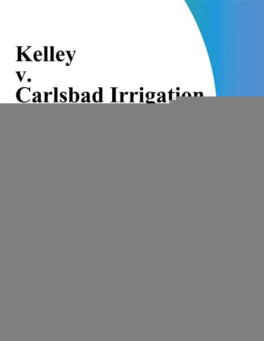 Kelley V. Carlsbad Irrigation District