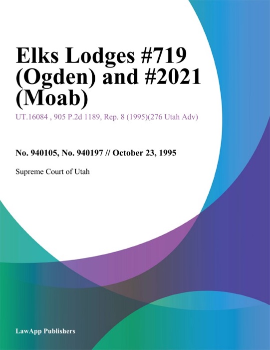 Elks Lodges #719 (Ogden) and #2021 (Moab)