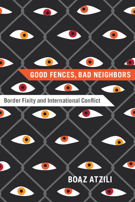 Good Fences, Bad Neighbors