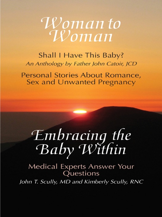 Woman to Woman / Embracing the Baby Within