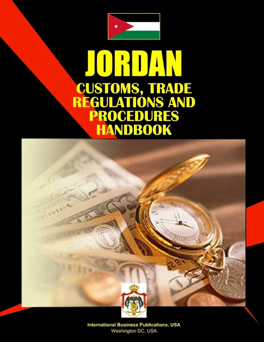 Jordan Customs, Trade Regulations and Procedures Handbook