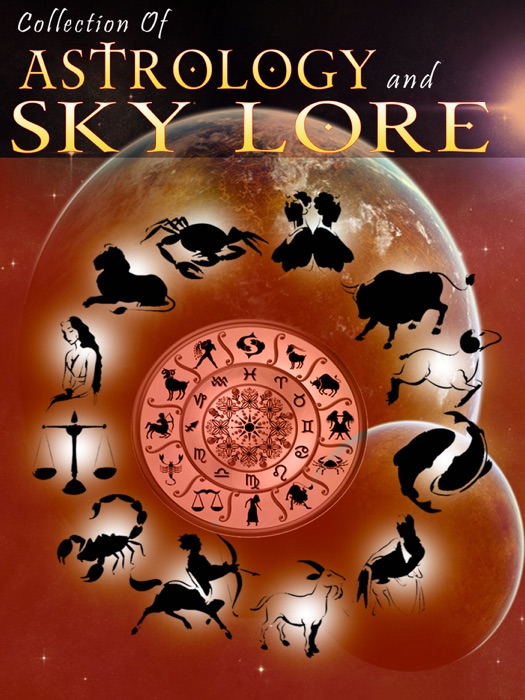 Collection of Astrology and Sky Lore