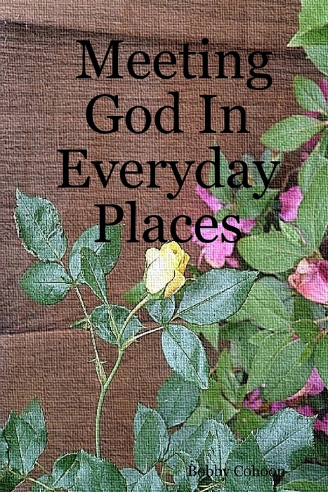 Meeting God in Everyday Places