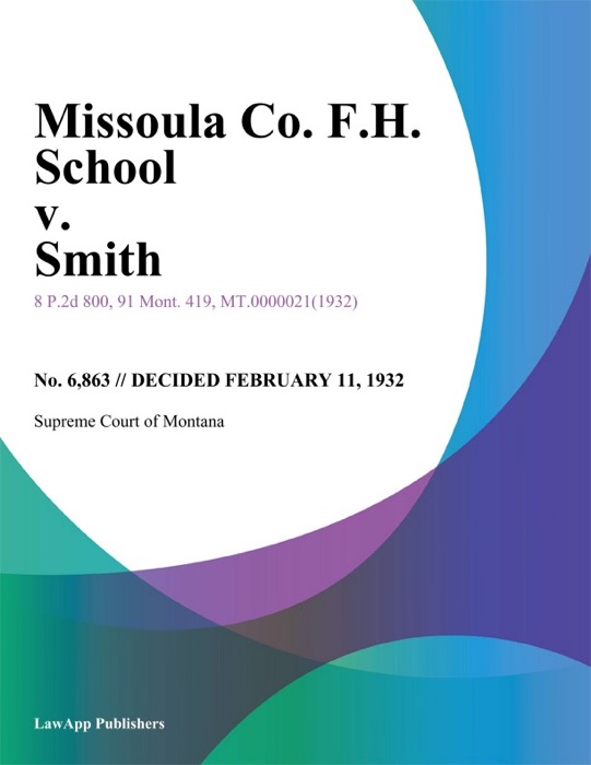 Missoula Co. F.H. School v. Smith