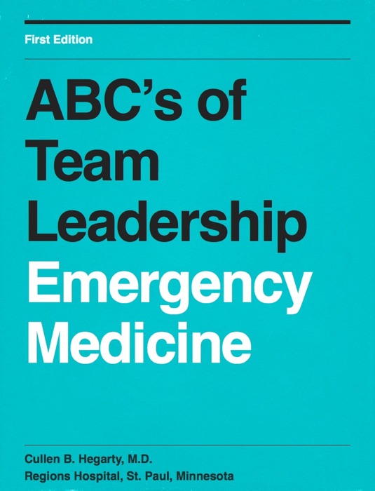 ABC's of Team Leadership in Emergency Medicine