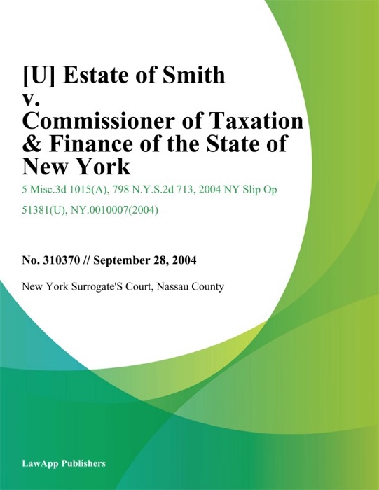 Estate of Smith v. Commissioner of Taxation & Finance of the State of New York