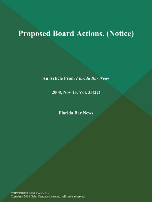 Proposed Board Actions (Notice)