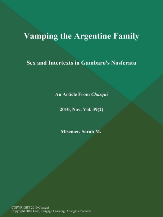 Vamping the Argentine Family: Sex and Intertexts in Gambaro's Nosferatu