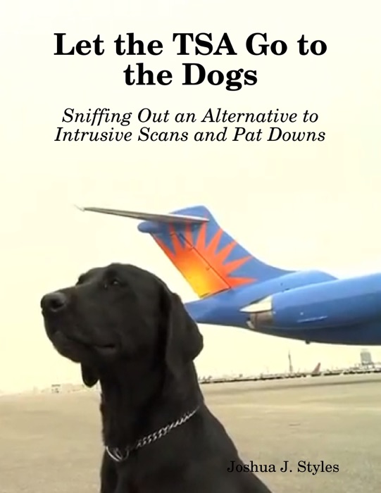 Let the TSA Go to the Dogs