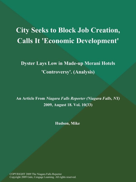 City Seeks to Block Job Creation, Calls It 'Economic Development': Dyster Lays Low in Made-up Merani Hotels 'Controversy' (Analysis)
